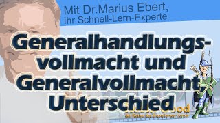 Unterscheiden Sie die Generalhandlungsvollmacht von der Generalvollmacht [upl. by Berner434]