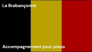 Belgique  La Brabançonne  acc piano [upl. by Janenna]