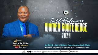 INTERNATIONAL HOLINESS WOMEN CONFERENCE 2024 DAY 3 EVENNING SESSION [upl. by Llekram174]