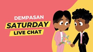 dempasans Saturday Live Chat  Episode 22 🫶 [upl. by Melisse634]