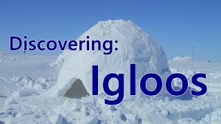 Discovering Igloos [upl. by Ramed]