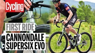 Cannondale SuperSix Evo  First Ride  Cycling Weekly [upl. by Krute]