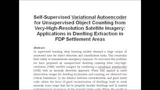 Self Supervised Variational Autoencoder for Unsupervised Object Counting from Very High Resolution S [upl. by Llesig862]