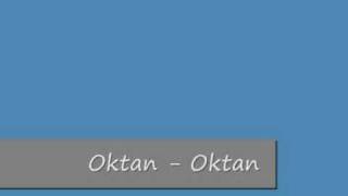 Oktan  Oktan [upl. by Adnahsal]