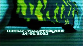 yungbee333  HÍT THER FT BILLY100  Prod revlis x sleepat6pm [upl. by Nocaj]