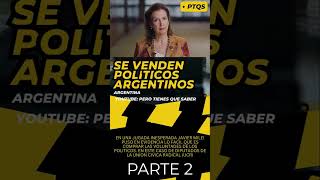 POLÍTICOS ARGENTINOS VENDEN SUS VOLUNTADES Parte 2 argentina javiermilei pts política [upl. by Gwenny]