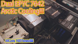 自作でDual EPYC！EPYC7642x2を北極冷凍！ [upl. by Nednarb]