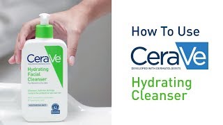 How To Use CeraVe Hydrating Facial Cleanser [upl. by Gleda]