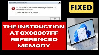 The Instruction at 0x00007ff Referenced Memory Error on Windows 11  10 Fix [upl. by Houlberg]