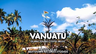 VANUATU  Island Sound Gospel Music Music Video [upl. by Raven]