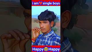 I am single boys  happy happy myfirstvlogchannel myfirstvlogs funnyvideo myfirstvlogchannel [upl. by Bradwell]