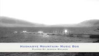 Hushabye Mountain  Music Box Jessica Walker [upl. by Neicul]