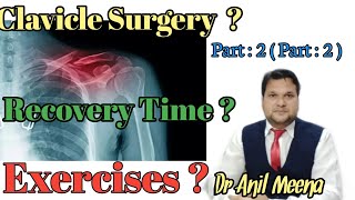 Clavicle surgery recovery time  clavicle Fracture Recovery Exercises  clavicle Fracture  in hindi [upl. by Jariv46]