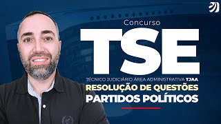 CONCURSO TSE UNIFICADO RESOLUÇÃO DE QUESTÕES AJAJAJAATJAA PARTIDOS POLÍTICOS [upl. by Marina188]