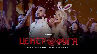 TEDI ALEKSANDROVA amp DON MARIO  TSENTROFUGA DJFox Remix [upl. by Killion]