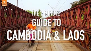 A 2 minute guide to Cambodia and Laos [upl. by Edris]