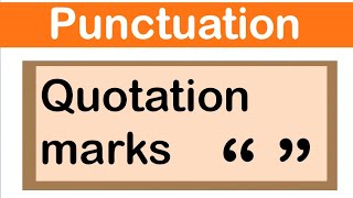 QUOTATION MARKS  English grammar  How to use punctuation correctly [upl. by Nnitsuj]