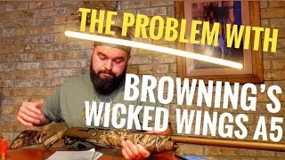 Review Browning A5 Wicked Wings  After Hunting it for a season [upl. by Mohandis]