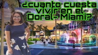 ¿CUANTO CUESTA VIVIR EN EL DORAL MIAMI🤑🌴 [upl. by Sedgewinn]