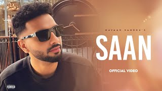 Saan  Navaan Sandhu New Punjabi Song  Sit Down Song Navan Sandhu [upl. by Aleahcim66]