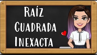 RAÍZ CUADRADA INEXACTA [upl. by Serafine959]