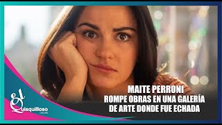 Maite Perroni rompió varias obras de arte en una galería y tuvo que pagar mucho dinero [upl. by Ynogoham785]