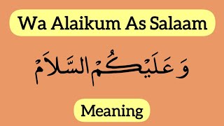 Waalaikumsalam Warahmatullahi Wabarakatuh and Wa Alaikum Assalam Meaning [upl. by Burnside]