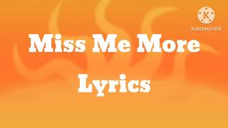 Miss Me More  Lyrics By Kelsea Ballerin [upl. by Haney]