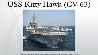 USS Kitty Hawk CV63 [upl. by Hauger]