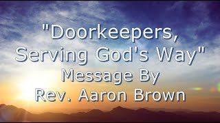 Doorkeepers Serving Gods Way [upl. by Debarath]