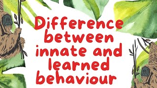 Difference between innate and learned behaviour Ethology bsczoology msczoology [upl. by Adiuqram]