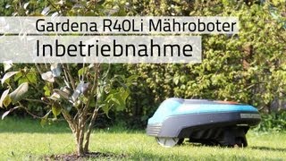 Gardena Mähroboter R40Li  Inbetriebnahme [upl. by Pittel]