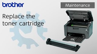 Replace the toner cartridge Brother Global Support [upl. by Kinsman933]