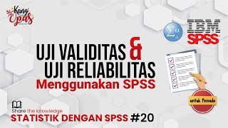 Uji Validitas dan Reliabilitas Menggunakan SPSS Statistik dengan SPSS 20 [upl. by Teodora660]