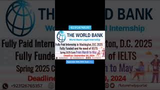 WorldBank Paid Legal Internship Spring 2025 Cycle futurehelpportal studyabroad washington [upl. by Cassie]