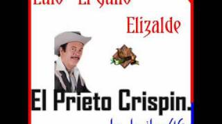 El Prieto Crispin  Lalo El Gallo Elizalde [upl. by Annawahs407]