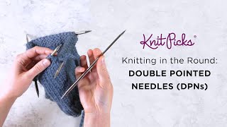 Knitting in the Round on Double Pointed Needles DPNs Tutorial [upl. by Anayrb]