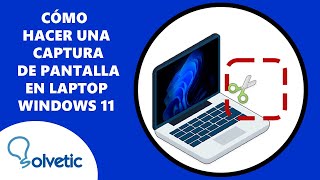 Como Hacer una Captura de Pantalla en Laptop Windows 11 [upl. by Inness859]