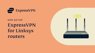 How to set up ExpressVPN on your Linksys router [upl. by Amsirahc]