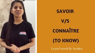 Learn French Grammar  Savoir Vs Connaître To know  By Suchita  For classes  918920060461 [upl. by Hammond]