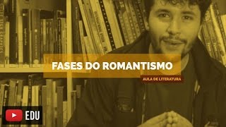 As 3 fases do Romantismo Aula 08 I Vídeo aula sobre literatura [upl. by Lief383]