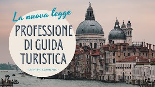 La nuova legge 1902023 sulla professione di guida turistica Un primo commento [upl. by Acnoib]