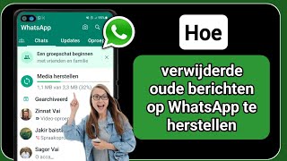 Hoe oude WhatsAppverwijderde berichten te herstellen  Herstel WhatsAppchat zonder backup [upl. by Leilamag715]