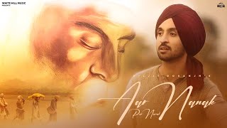 Diljit Dosanjh  Aar Nanak Paar Nanak  Lyric Video  Gurpurab 2022 [upl. by Eardnoed143]