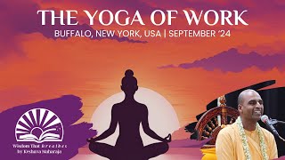 The Yoga of Work  Buffalo USA  Svayam Bhagavan Keshava Maharaja [upl. by Shirl637]