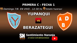 Yupanqui vs Berazategui en VIVO  Primera C  Fecha 1  Clausura 2024 [upl. by Adnomar]