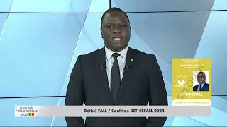 PRÉSIDENTIELLE2024  TEMPS DANTENNE DETHIE FALL  Coalition DETHIEFALL 2024 [upl. by Elwaine69]