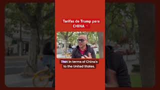 Tarifas de Trump para China 🇨🇳 [upl. by Aela]