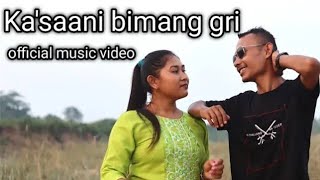 Kasani Bimang Gri SuakaNew Garo SongGaro Song [upl. by Holladay]