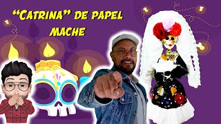 ¡¡¡Hagamos UNA CATRINA DE PAPEL MACHE [upl. by Vina]